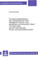 Book cover of: Die Sachmaengelhaftung des Verkaeufers beim Kauf beweglicher Sachen nach deutschem und tuerkischem Recht mit einem Blick auf das Internationale Privat- und Zivilverfahrensrecht
