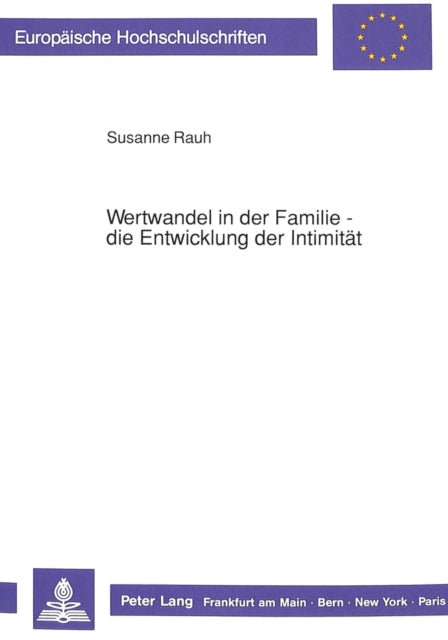 Book cover of: Wertwandel in der Familie - die Entwicklung der Intimitaet