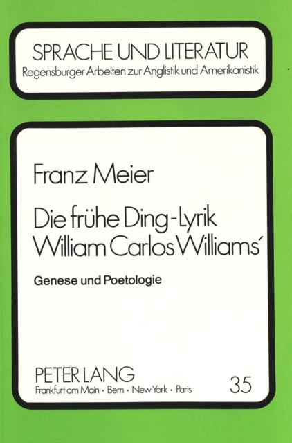 Book cover of: Die fruehe Ding-Lyrik William Carlos Williams'