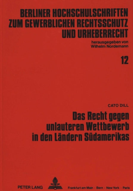 Book cover of: Das Recht gegen unlauteren Wettbewerb in den Laendern Suedamerikas