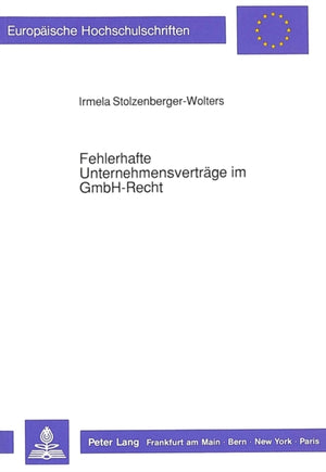 Fehlerhafte Unternehmensvertraege im GmbH-Recht