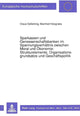 Book cover of: Sparkassen Und Genossenschaftsbanken Im Spannungsverhaeltnis Zwischen Moral Und Oekonomie: -Strukturelemente, Organisationsgrundsaetze Und Geschaeftspolitik