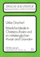 Book cover of: Ritterliche Ideale in Chretiens «Yvain» und im mittelenglischen «Ywain and Gawain»