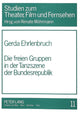 Book cover of: Die freien Gruppen in der Tanzszene der Bundesrepublik