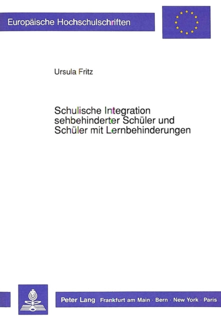 Book cover of: Schulische Integration sehbehinderter Schueler und Schueler mit Lernbehinderungen