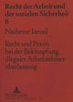 Book cover of: Recht und Praxis bei der Bekaempfung illegaler Arbeitnehmerueberlassung. By: Nashrine Ismail