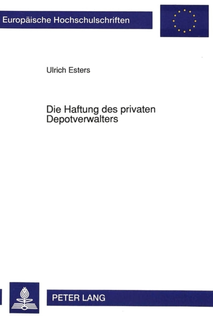 Book cover of: Die Haftung des privaten Depotverwalters