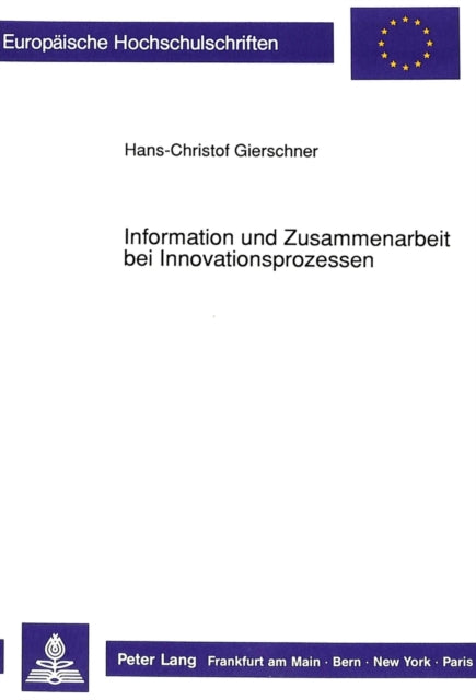 Book cover of: Information und Zusammenarbeit bei Innovationsprozessen