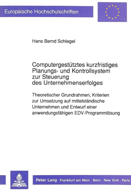 Book cover of: Computergestuetztes kurzfristiges Planungs- und Kontrollsystem zur Steuerung des Unternehmenserfolges