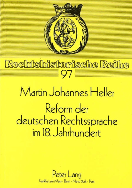 Book cover of: Reform der deutschen Rechtssprache im 18. Jahrhundert