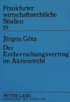 Book cover of: Der Entherrschungsvertrag im Aktienrecht