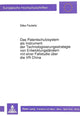 Book cover of: Das Patentschutzsystem als Instrument der Technologisierungsstrategie von Entwicklungslaendern mit einer Fallstudie ueber die VR China