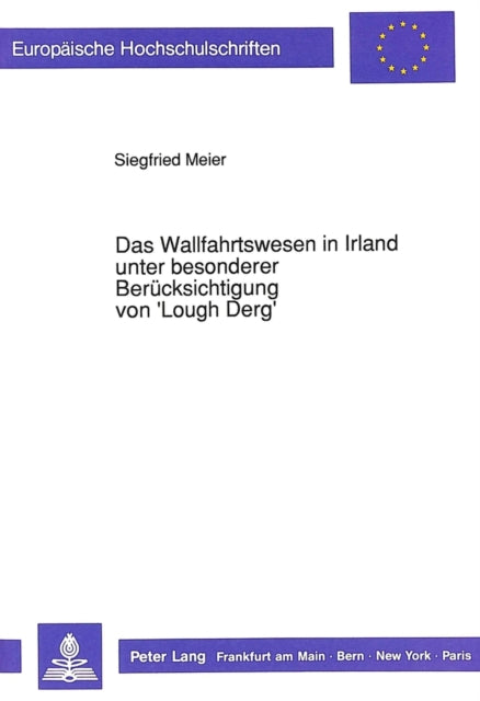 Book cover of: Das Wallfahrtswesen in Irland unter besonderer Beruecksichtigung von 'Lough Derg'