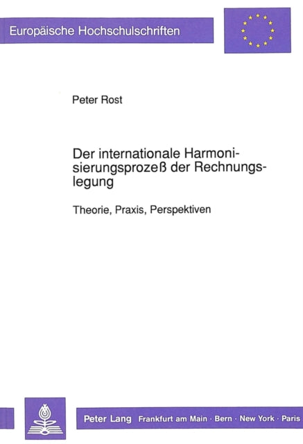 Book cover of: Der Internationale Harmonisierungsprozeß Der Rechnungslegung