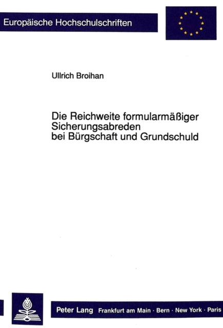 Book cover of: Die Reichweite formularmaeiger Sicherungsabreden bei Buergschaft und Grundschuld