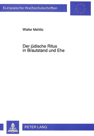 Der juedische Ritus in Brautstand und Ehe