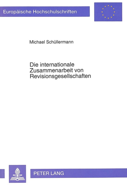 Book cover of: Die internationale Zusammenarbeit von Revisionsgesellschaften