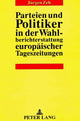 Book cover of: Parteien und Politiker in der Wahlberichterstattung europaeischer Tageszeitungen