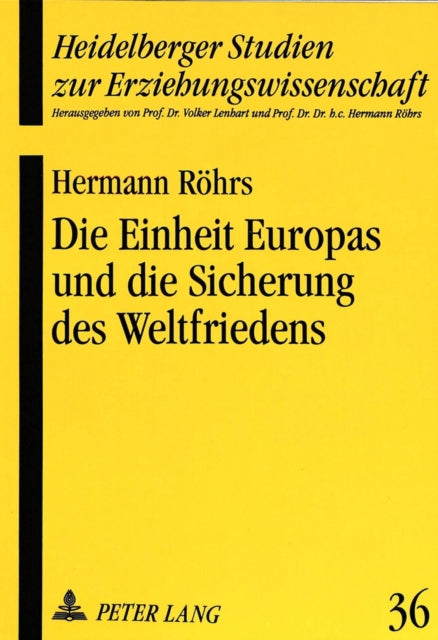 Book cover of: Die Einheit Europas und die Sicherung des Weltfriedens