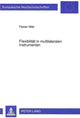 Book cover of: Flexibilitaet in multilateralen Instrumenten