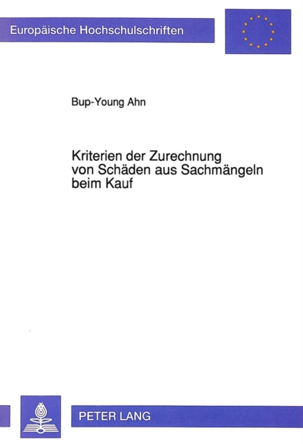 Book cover of: Kriterien der Zurechnung von Schaeden aus Sachmaengeln beim Kauf