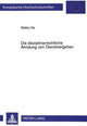Book cover of: Die disziplinarrechtliche Ahndung von Dienstvergehen