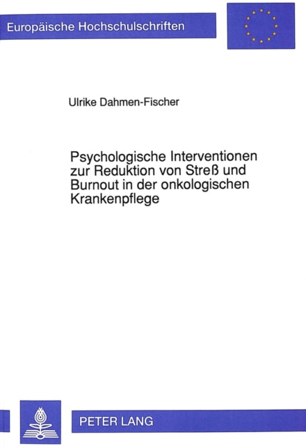 Book cover of: Psychologische Interventionen zur Reduktion von Stre und Burnout in der onkologischen Krankenpflege