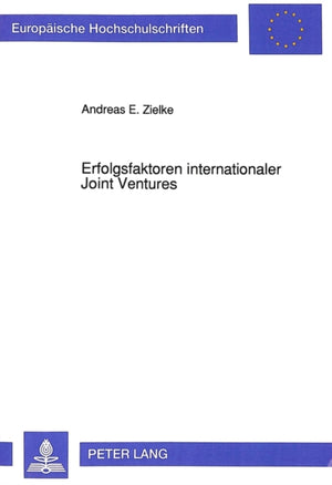 Erfolgsfaktoren internationaler Joint Ventures