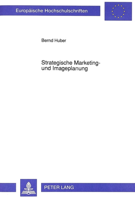 Book cover of: Strategische Marketing- und Imageplanung