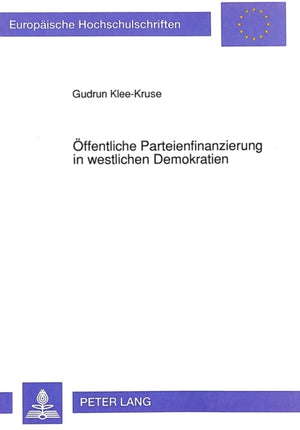 Oeffentliche Parteienfinanzierung in westlichen Demokratien