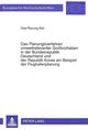 Book cover of: Das Planungsverfahren umweltrelevanter Grovorhaben in der Bundesrepublik Deutschland und der Republik Korea am Beispiel der Flughafenplanung