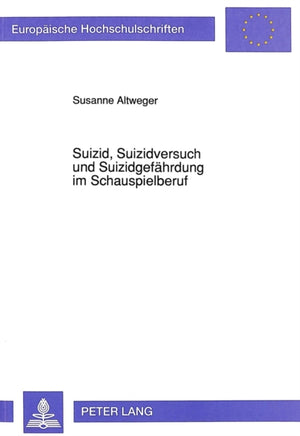 Suizid, Suizidversuch und Suizidgefaehrdung im Schauspielberuf