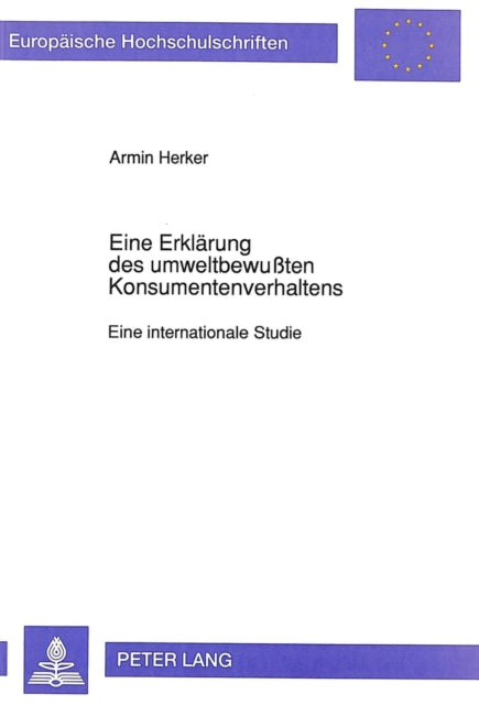 Book cover of: Eine Erklaerung des umweltbewuten Konsumentenverhaltens
