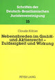Book cover of: Nebenabreden im GmbH- und Aktienrecht - Zulaessigkeit und Wirkung