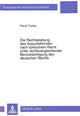 Book cover of: Die Rechtsstellung des Auszuliefernden nach tuerkischem Recht unter rechtsvergleichender Beruecksichtigung des deutschen Rechts