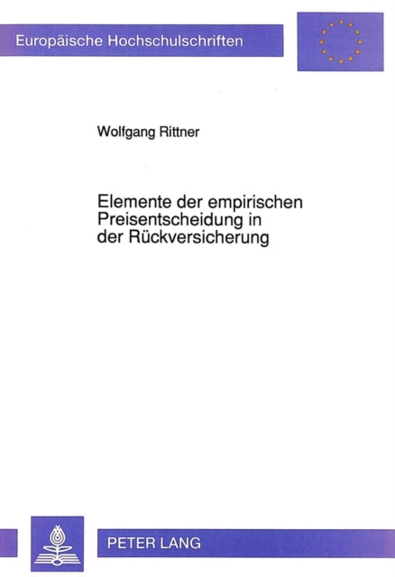 Book cover of: Elemente der empirischen Preisentscheidung in der Rueckversicherung
