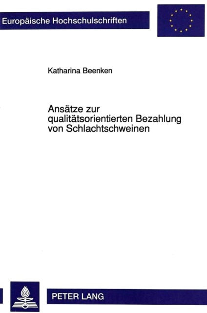 Book cover of: Ansaetze zur qualitaetsorientierten Bezahlung von Schlachtschweinen