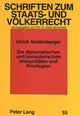 Book cover of: Die diplomatischen und konsularischen Immunitaeten und Privilegien
