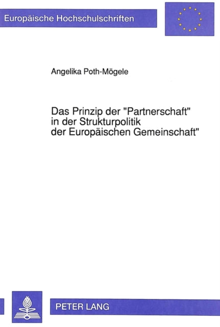 Book cover of: Das Prinzip der «Partnerschaft» in der Strukturpolitik der Europaeischen Gemeinschaft