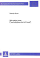 Book cover of: Wie sieht guter Psychologieunterricht aus?