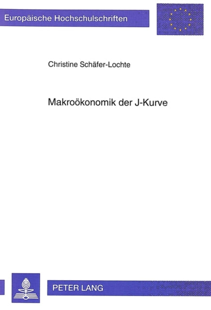 Book cover of: Makrooekonomik der J-Kurve