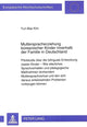 Book cover of: Mutterspracherziehung koreanischer Kinder innerhalb der Familie in Deutschland