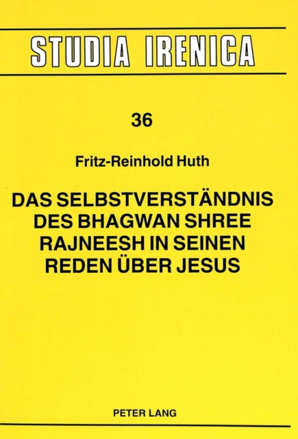 Book cover of: Das Selbstverstaendnis des Bhagwan Shree Rajneesh in seinen Reden ueber Jesus