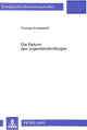 Book cover of: Die Reform des Jugendstrafvollzuges