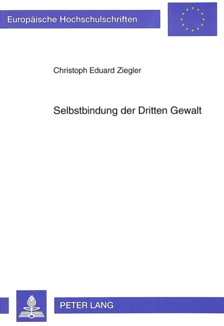 Book cover of: Selbstbindung der Dritten Gewalt