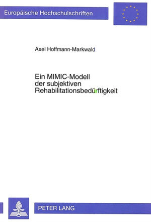 Ein MIMIC-Modell der subjektiven Rehabilitationsbeduerftigkeit