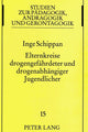 Book cover of: Elternkreise drogengefaehrdeter und drogenabhaengiger Jugendlicher