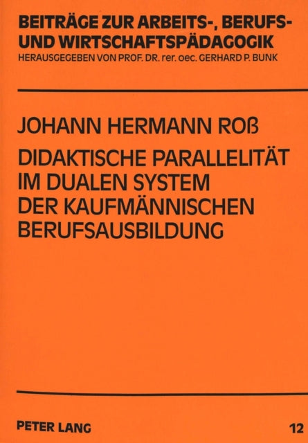 Book cover of: Didaktische Parallelitaet im dualen System der kaufmaennischen Berufsausbildung