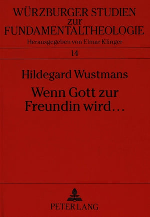 Wenn Gott Zur Freundin Wird ...