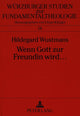 Book cover of: Wenn Gott Zur Freundin Wird ...